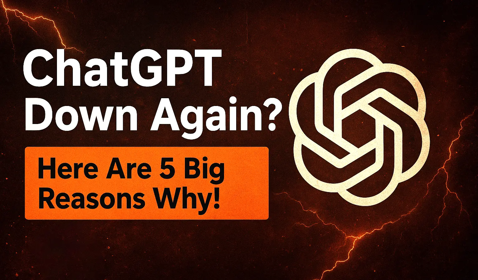ChatGPT Down Again? Here Are 5 Big Reasons Why! - stakdai.com